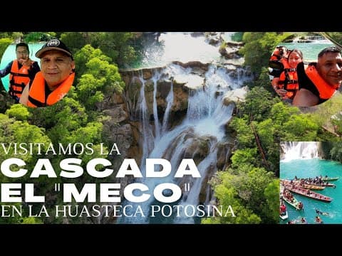 Descubre la impresionante cascada "El MECO" en la Huasteca POTOSINA